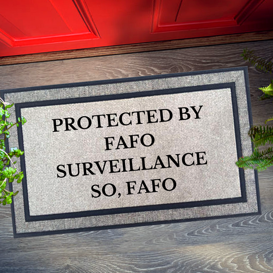 Protected By FAFO Surveillance Doormat